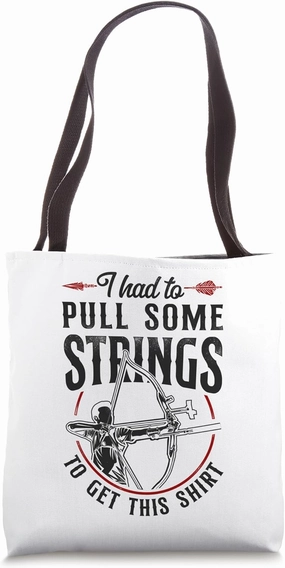 Archery Bow Archer Vintage Compound Bow I Had To Pull Some Tote Bag