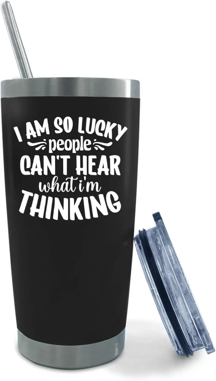 Coffee Tumbler I am so lucky people can't hear what i'm thinking Tumbler Insulated Tumbler with Lids and Straws funny Gift for Aunt for Outdoor