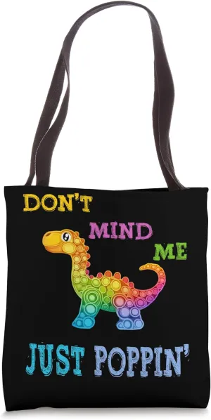 Don't Mind Me Just Poppin' | Bubble Fidget Toy Stress ADHD Tote Bag