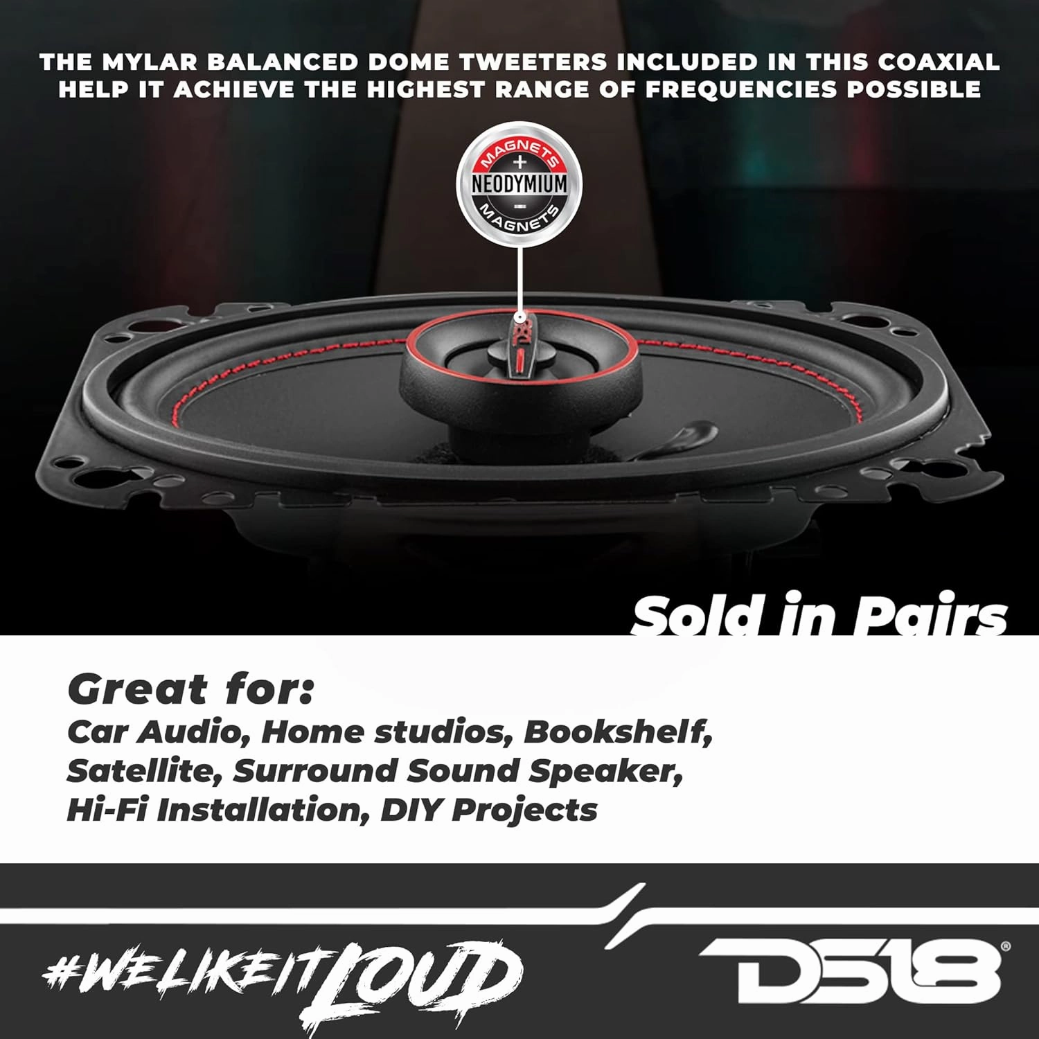 DS18 G4.6Xi GEN-X 4x6 2-Way Coaxial Speakers 135 Watts Max Power 45 Watts RMS 4-Ohm Mylar Dome Tweeters with Neodymium Magnet - Clarity Unparalled by Other Speakers in Their Class - 2 Speakers