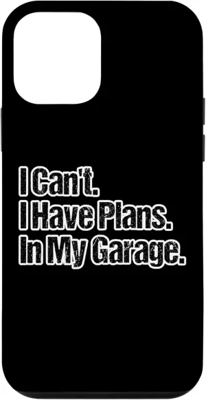 iPhone 12 mini Funny Car Guy Gift - I Can't I Have Plans In My Garage Case